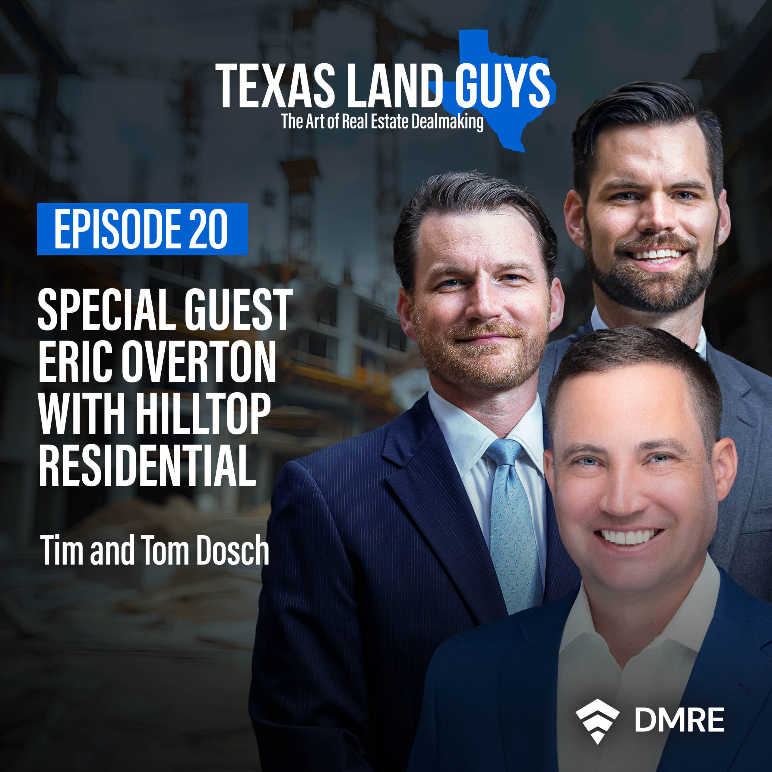 [Episode 20] Special Guest Eric Overton with Hilltop Residential